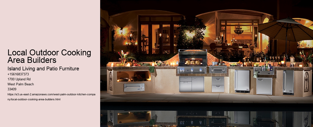 Local Outdoor Cooking Area Builders