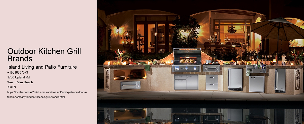 Outdoor Kitchen Grill Brands