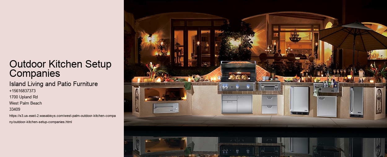 Outdoor Kitchen Setup Companies