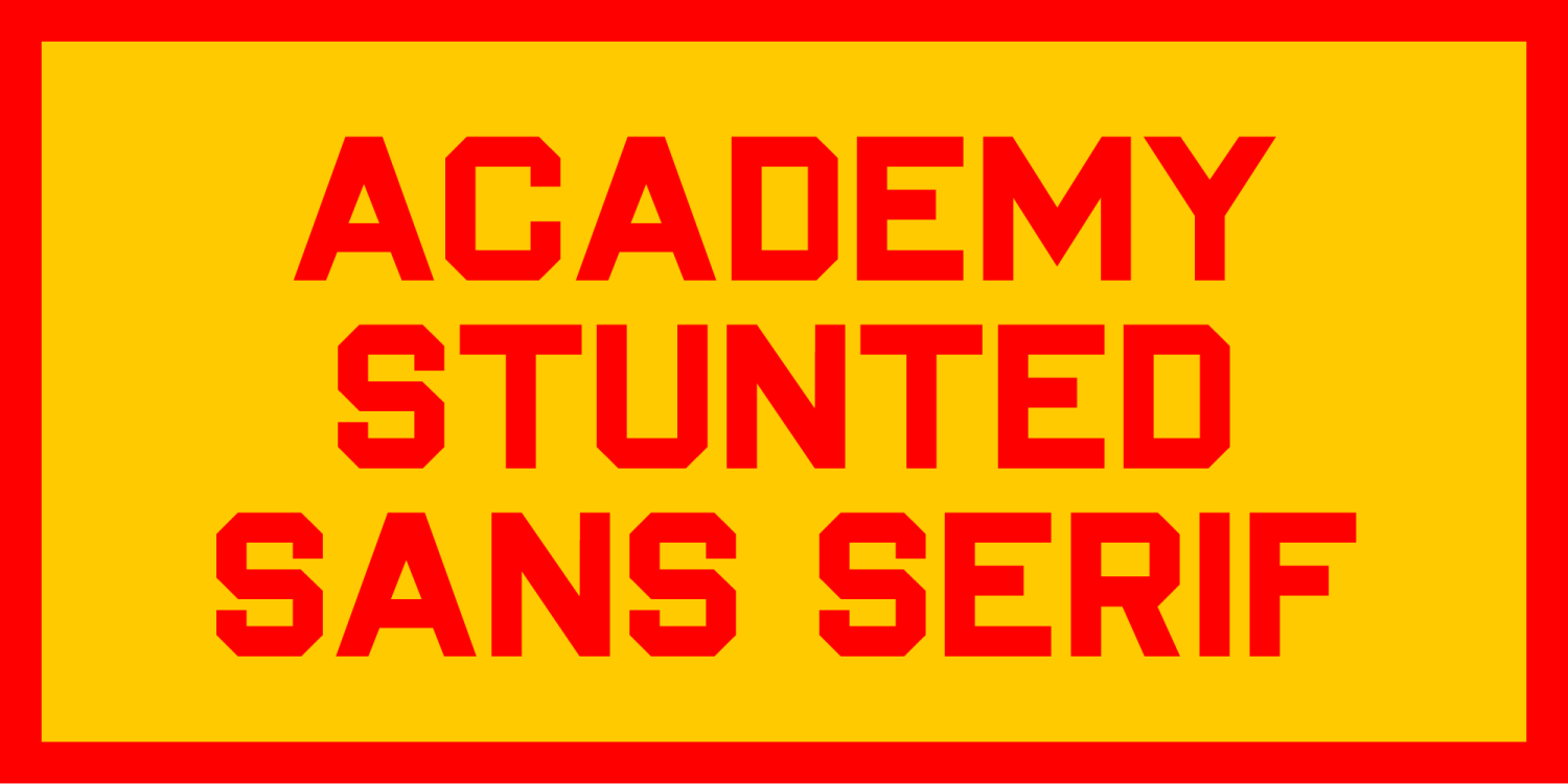 Academy Stunted Sans Serif Font Style By Fontalicious Font Bros