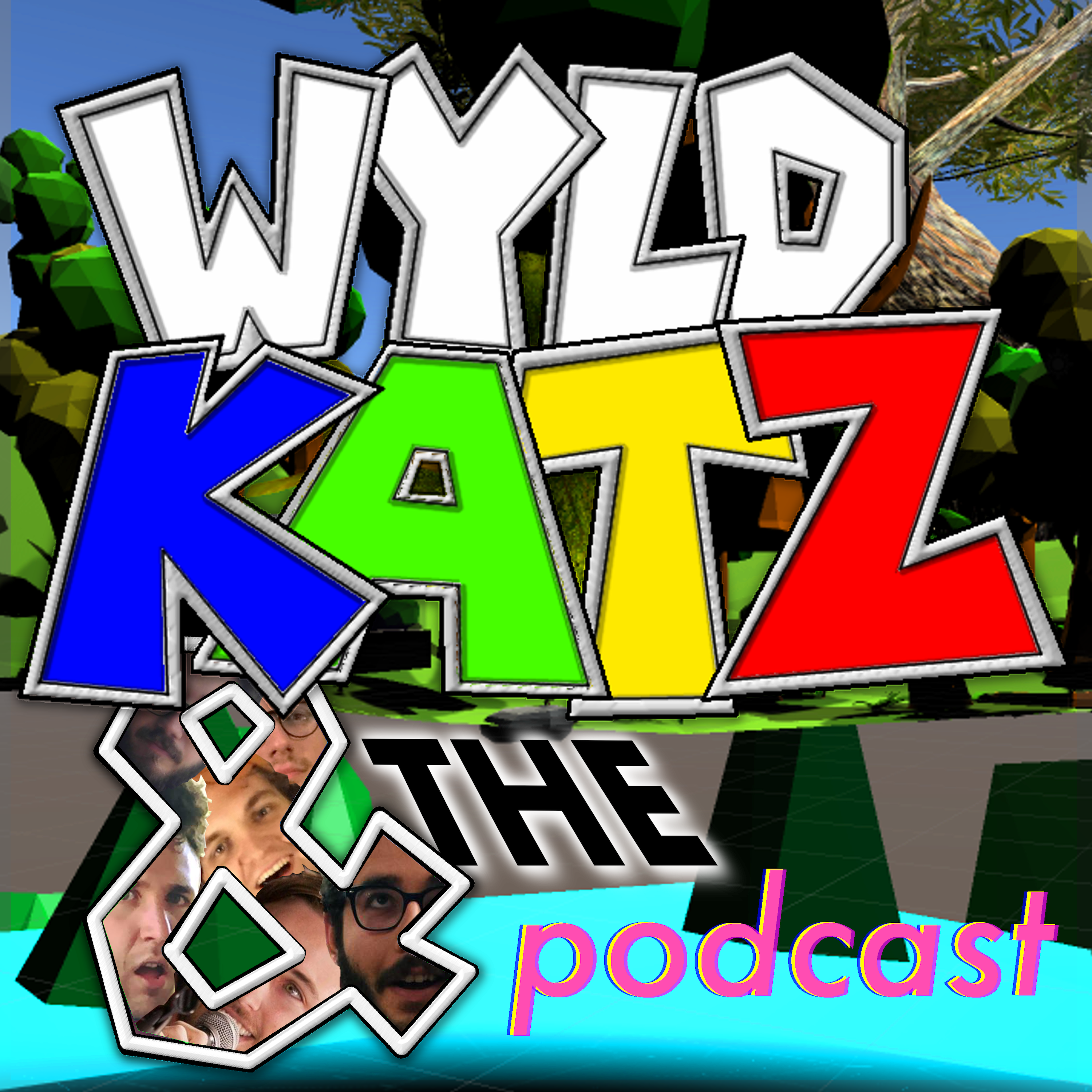 Wyld Katz & the Podcast